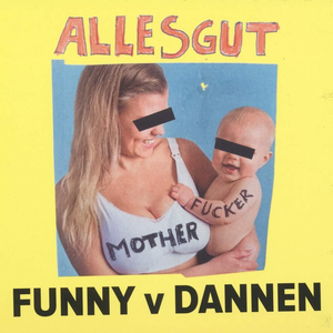 Funny van Dannen - Alles gut Motherfucker - Zortam Music
