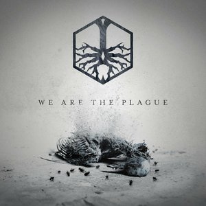We Are The Plague