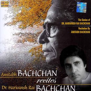 Image for 'Amitabh Bachchan Recites Dr. Harivansh Rai Bachchan'