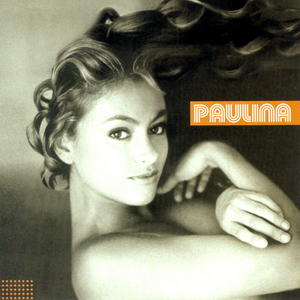 (Paulina Rubio) - Paulina - Zortam Music