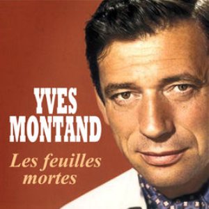 Изображение для 'Yves Montand - Les feuilles mortes'