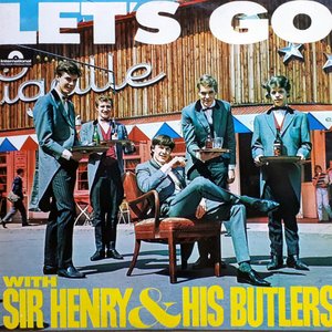 let's Go With Sir Henry & His Butlers