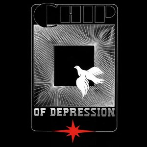 Chip Of Depression