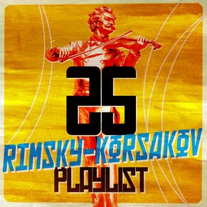 25 Rimsky-Korsakov Playlist