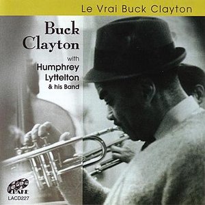 Image for 'Le Vrai Buck Clayton'