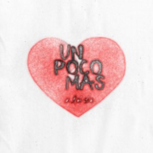 Un Poco Mas