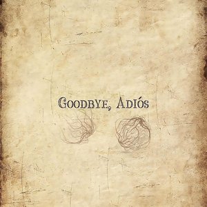 Goodbye, Adiós - Single
