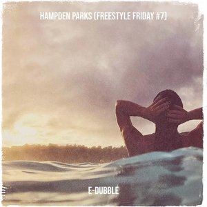 Hampden Parks (Freestyle Friday #7) - Single
