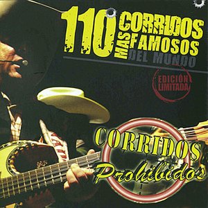 110 Corridos Mas Famosos del Mundo