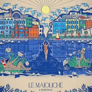 LE MAIOLICHE