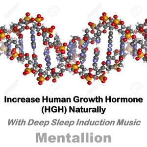 “Increase Human Growth Hormone (HGH) Naturally with Deep Sleep Induction Music”的封面