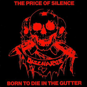 Discharge - The Price Of Silence - Zortam Music