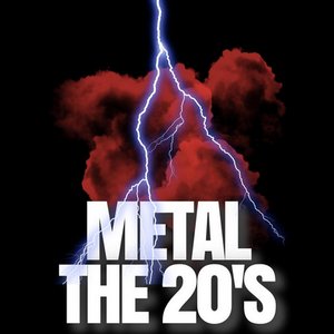 Metal the Twenties