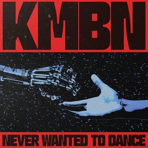 Never Wanted to Dance