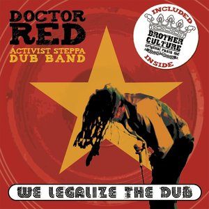 We Legalize the Dub (Activist Steppa Dub Band)