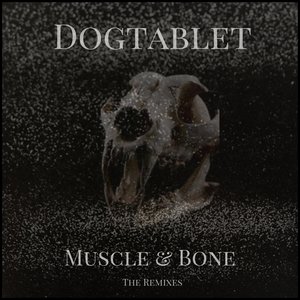 Muscle & Bone, the Remixes