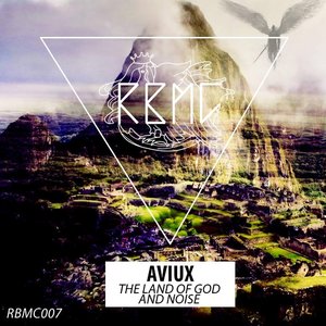 The Land of God and Noise