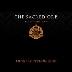The Sacred Orb: Key to a New Dawn (Original Soundtrack) - EP