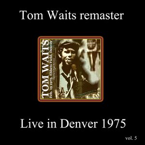 Remasters, Volume 5: Live in Denver 1975