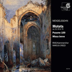 Motets Op. 23, 69 & 78 / Psaume 100 / Missa breve