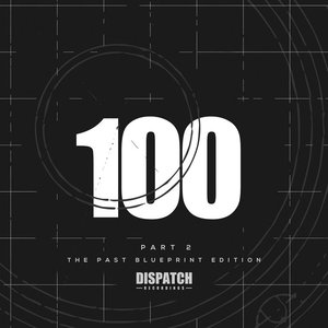 Dispatch 100, Pt. 2: The Past Blueprint Edition