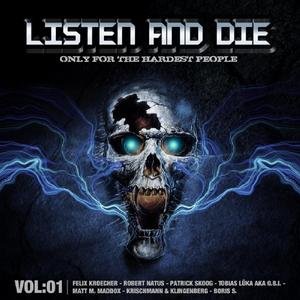 Listen And Die - Only For The Hardest People