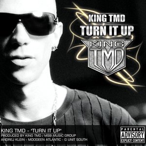 Image for 'King TMD - Turn It Up'