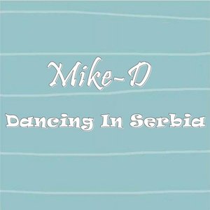 Dancing in Serbia Remixes