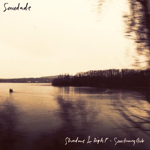 Shadows & Light / Sanctuary Dub - EP
