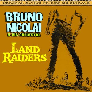 Land Raiders (Original Motion Picture Soundtrack)