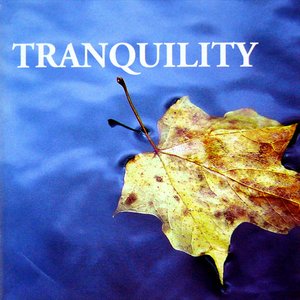 Tranquility