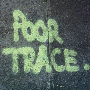 Poor Trace