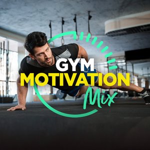 Gym Motivation Mix