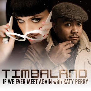 If We Ever Meet Again (Featuring Katy Perry)