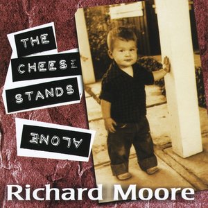 The Cheese Stands Alone