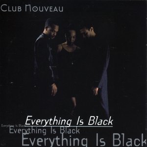 Everything Is Black