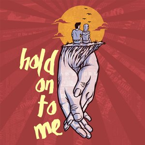 Hold On To Me - Single