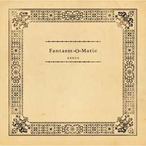 Fantasm-O-matic