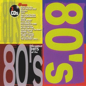 The Greatest Hits Of The 80s