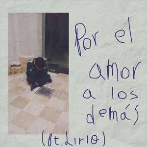 Por el amor a los demás (feat. Lirio) - Single