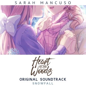 Heart of the Woods Original Soundtrack: Snowfall