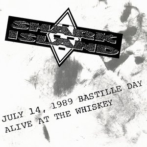 Alive at the Whiskey - July 14, 1989 - Bastille Day (Live)