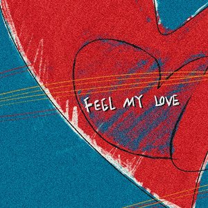 FEEL MY LOVE (feat. LI) - Single