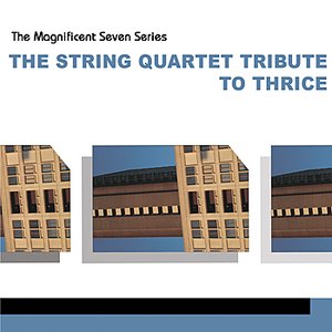 The String Quartet to Thrice