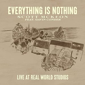Everything Is Nothing (Live At Real World Studios) [feat. Gavin Conder] - Single
