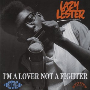 I'm a Lover Not a Fighter