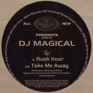Rush Hour / Take Me Away