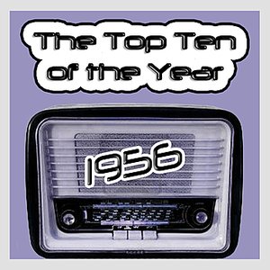 The Top Ten Of The Year 1956