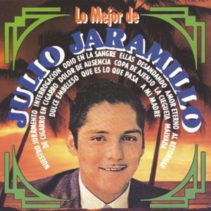 Lo Mejor de Julio Jaramillo