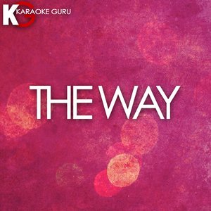 'The Way (Originally by Ariana Grande & Mac Miller) - Single' için resim